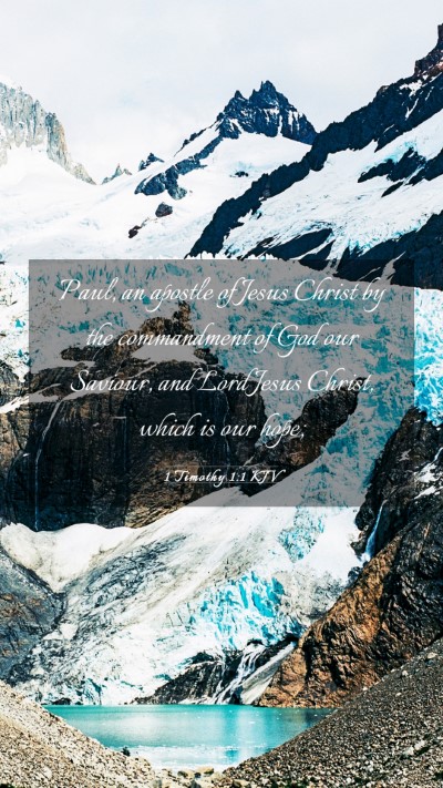 Picture 03 - 1 Timothy 1:1 KJV Mobile Phone Wallpaper - Paul, an apostle of Jesus Christ by the - Mobile Bible Verse Wallpaper