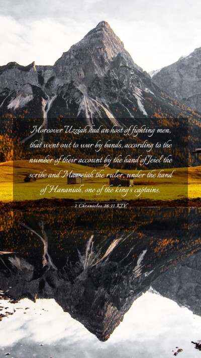Picture 03 - 2 Chronicles 26:11 KJV Mobile Phone Wallpaper - Moreover Uzziah had an host of fighting men, that - Mobile Bible Verse Wallpaper