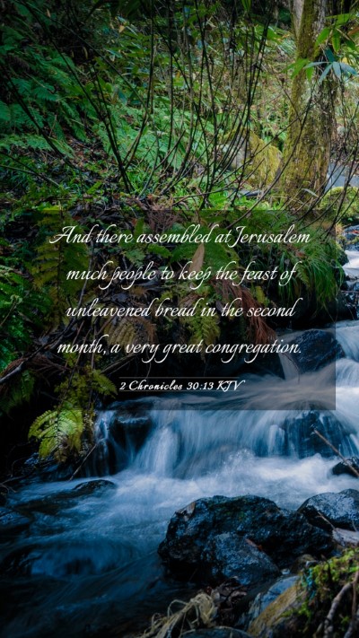 Picture 03 - 2 Chronicles 30:13 KJV Mobile Phone Wallpaper - And there assembled at Jerusalem much people to - Mobile Bible Verse Wallpaper