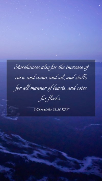 Picture 03 - 2 Chronicles 32:28 KJV Mobile Phone Wallpaper - Storehouses also for the increase of corn, and - Mobile Bible Verse Wallpaper