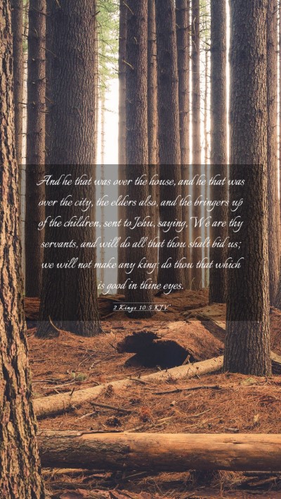Picture 03 - 2 Kings 10:5 KJV Mobile Phone Wallpaper - And he that was over the house, and he that was - Mobile Bible Verse Wallpaper