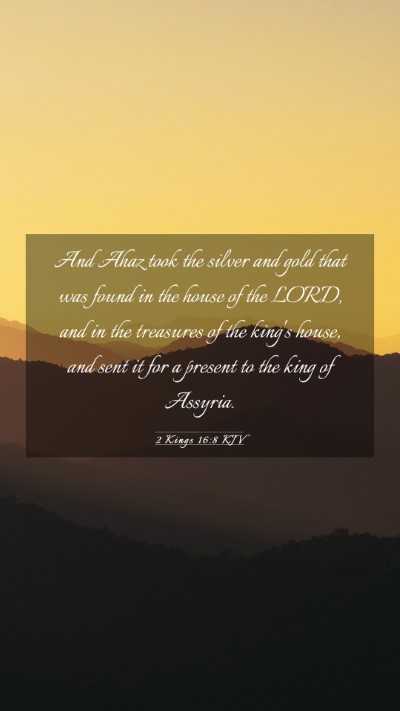 Picture 03 - 2 Kings 16:8 KJV Mobile Phone Wallpaper - And Ahaz took the silver and gold that was found - Mobile Bible Verse Wallpaper