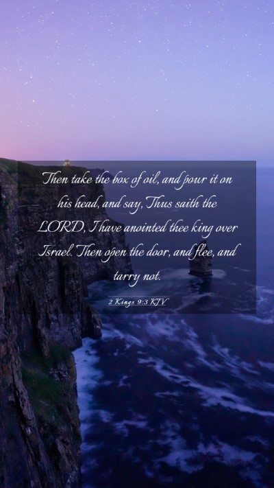 Picture 03 - 2 Kings 9:3 KJV Mobile Phone Wallpaper - Then take the box of oil, and pour it on his - Mobile Bible Verse Wallpaper