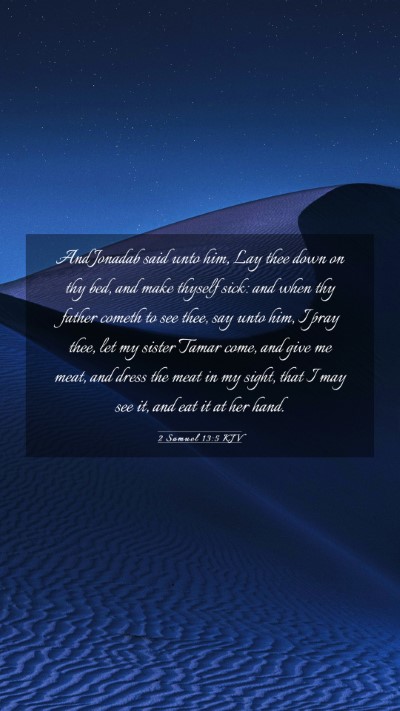 Picture 03 - 2 Samuel 13:5 KJV Mobile Phone Wallpaper - And Jonadab said unto him, Lay thee down on thy - Mobile Bible Verse Wallpaper