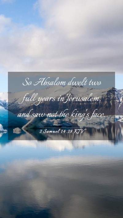 Picture 03 - 2 Samuel 14:28 KJV Mobile Phone Wallpaper - So Absalom dwelt two full years in Jerusalem, and - Mobile Bible Verse Wallpaper