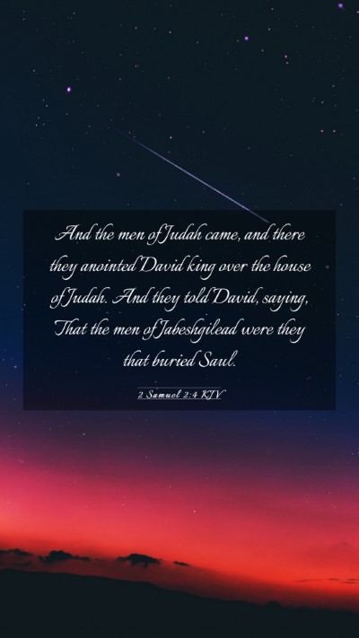 Picture 03 - 2 Samuel 2:4 KJV Mobile Phone Wallpaper - And the men of Judah came, and there they - Mobile Bible Verse Wallpaper