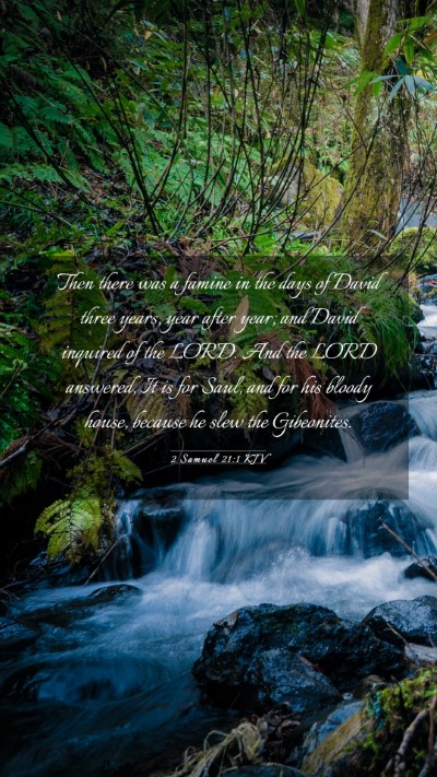 Picture 03 - 2 Samuel 21:1 KJV Mobile Phone Wallpaper - Then there was a famine in the days of David - Mobile Bible Verse Wallpaper