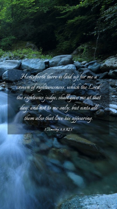 Picture 03 - 2 Timothy 4:8 KJV Mobile Phone Wallpaper - Henceforth there is laid up for me a crown of - Mobile Bible Verse Wallpaper