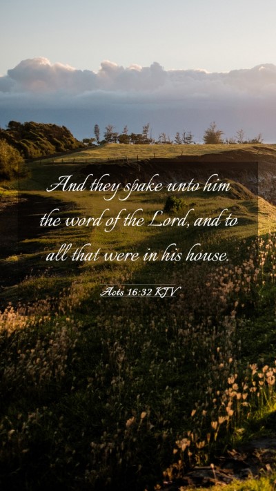 Picture 03 - Acts 16:32 KJV Mobile Phone Wallpaper - And they spake unto him the word of the Lord, and - Mobile Bible Verse Wallpaper