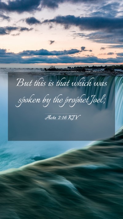Picture 03 - Acts 2:16 KJV Mobile Phone Wallpaper - But this is that which was spoken by the prophet - Mobile Bible Verse Wallpaper