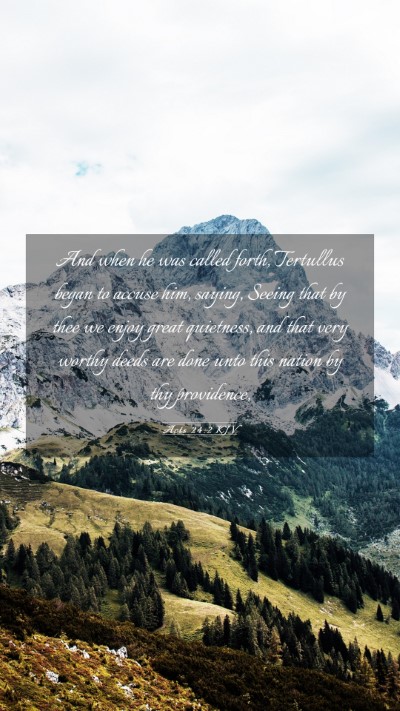 Picture 03 - Acts 24:2 KJV Mobile Phone Wallpaper - And when he was called forth, Tertullus began to - Mobile Bible Verse Wallpaper