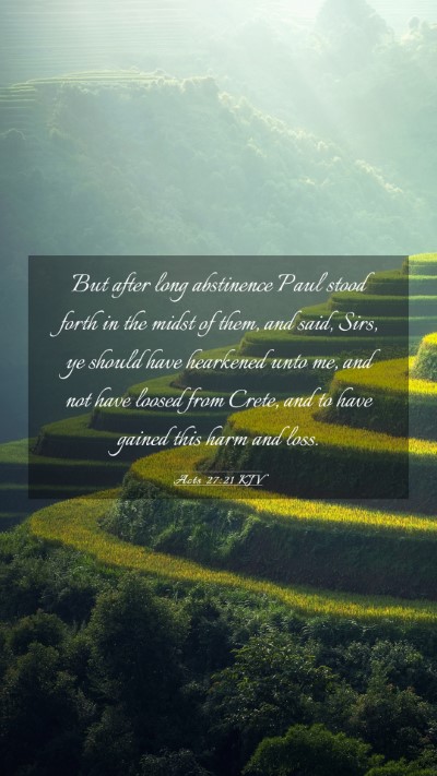 Picture 03 - Acts 27:21 KJV Mobile Phone Wallpaper - But after long abstinence Paul stood forth in the - Mobile Bible Verse Wallpaper