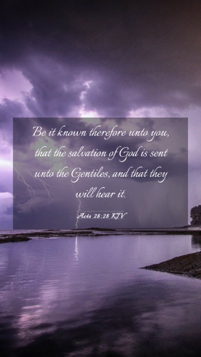 Picture 03 - Acts 28:28 KJV Mobile Phone Wallpaper - Be it known therefore unto you, that the - Mobile Bible Verse Wallpaper