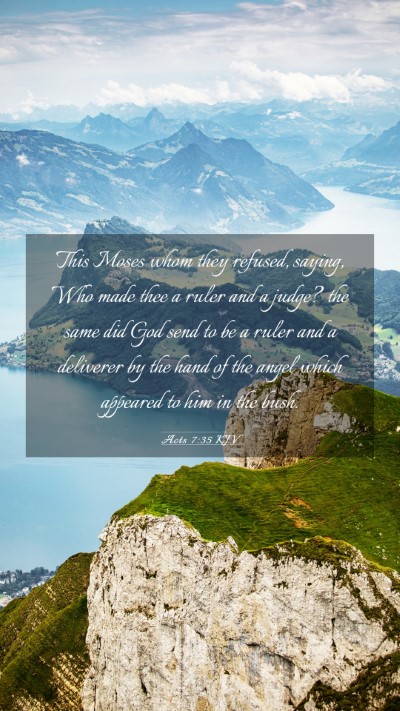 Picture 03 - Acts 7:35 KJV Mobile Phone Wallpaper - This Moses whom they refused, saying, Who made - Mobile Bible Verse Wallpaper