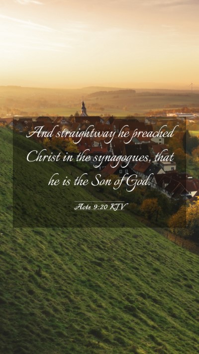 Picture 03 - Acts 9:20 KJV Mobile Phone Wallpaper - And straightway he preached Christ in the - Mobile Bible Verse Wallpaper
