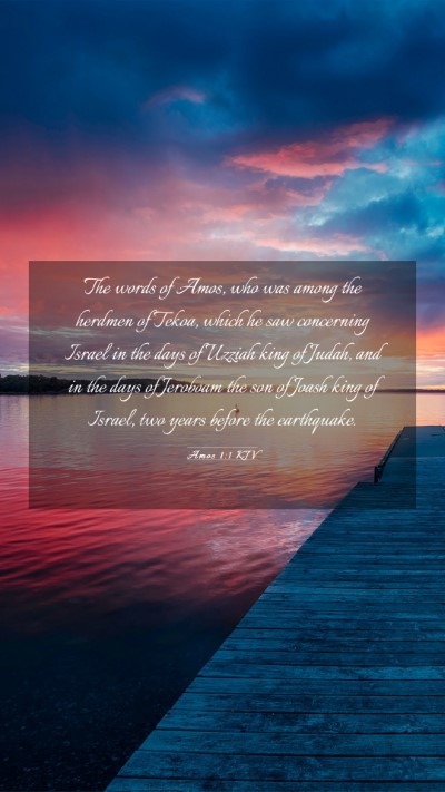 Picture 03 - Amos 1:1 KJV Mobile Phone Wallpaper - The words of Amos, who was among the herdmen of - Mobile Bible Verse Wallpaper