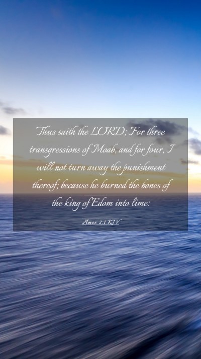 Picture 03 - Amos 2:1 KJV Mobile Phone Wallpaper - Thus saith the LORD; For three transgressions of - Mobile Bible Verse Wallpaper