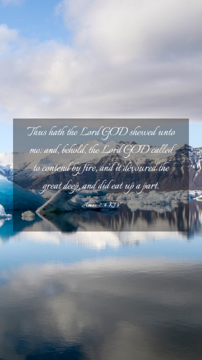 Picture 03 - Amos 7:4 KJV Mobile Phone Wallpaper - Thus hath the Lord GOD shewed unto me: and, - Mobile Bible Verse Wallpaper