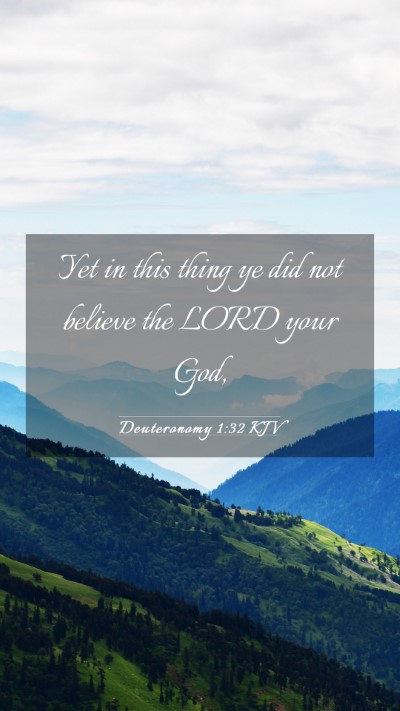 Picture 03 - Deuteronomy 1:32 KJV Mobile Phone Wallpaper - Yet in this thing ye did not believe the LORD - Mobile Bible Verse Wallpaper