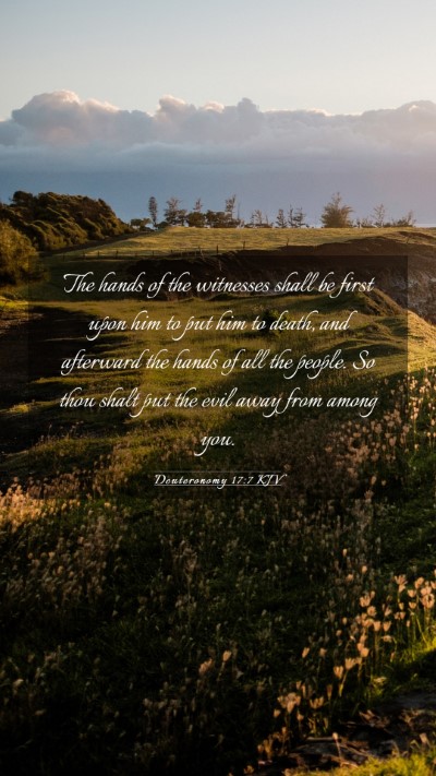Picture 03 - Deuteronomy 17:7 KJV Mobile Phone Wallpaper - The hands of the witnesses shall be first upon - Mobile Bible Verse Wallpaper