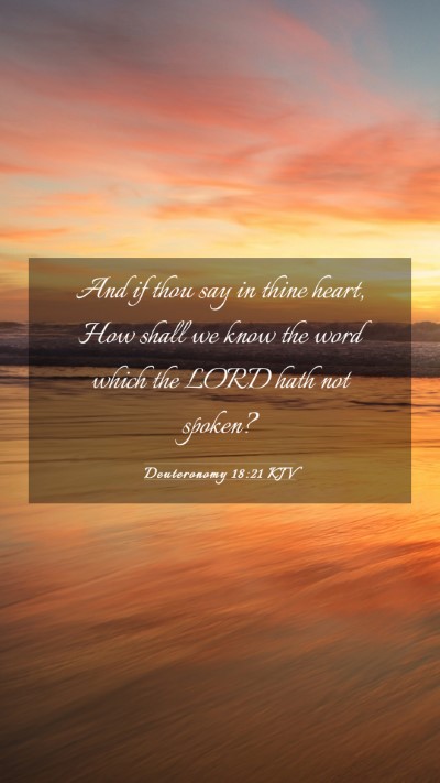 Picture 03 - Deuteronomy 18:21 KJV Mobile Phone Wallpaper - And if thou say in thine heart, How shall we know - Mobile Bible Verse Wallpaper