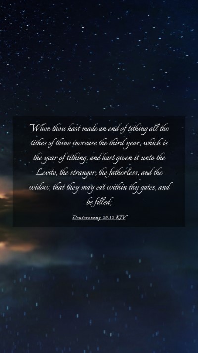 Picture 03 - Deuteronomy 26:12 KJV Mobile Phone Wallpaper - When thou hast made an end of tithing all the - Mobile Bible Verse Wallpaper