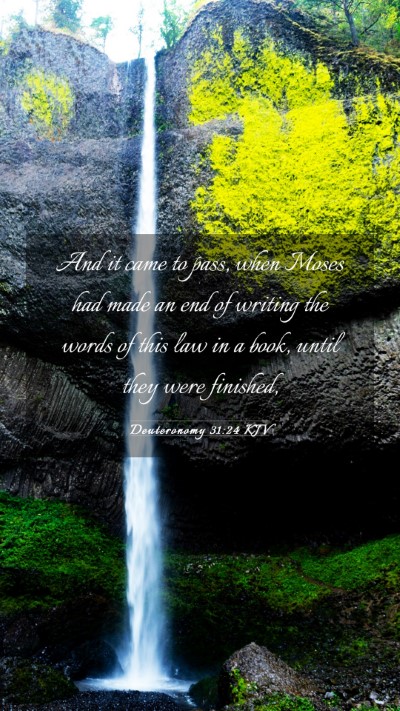Picture 03 - Deuteronomy 31:24 KJV Mobile Phone Wallpaper - And it came to pass, when Moses had made an end - Mobile Bible Verse Wallpaper