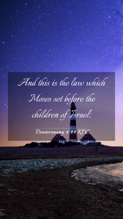 Picture 03 - Deuteronomy 4:44 KJV Mobile Phone Wallpaper - And this is the law which Moses set before the - Mobile Bible Verse Wallpaper