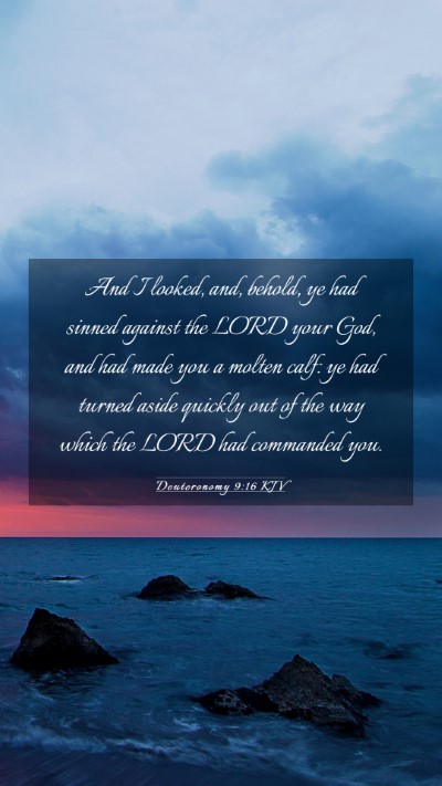 Picture 03 - Deuteronomy 9:16 KJV Mobile Phone Wallpaper - And I looked, and, behold, ye had sinned against - Mobile Bible Verse Wallpaper