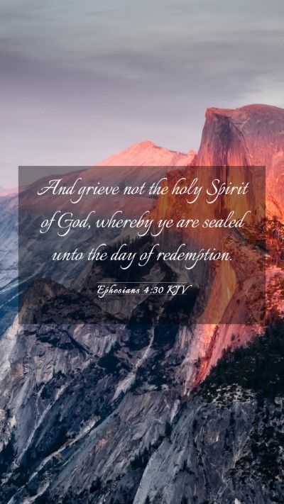Picture 03 - Ephesians 4:30 KJV Mobile Phone Wallpaper - And grieve not the holy Spirit of God, whereby ye - Mobile Bible Verse Wallpaper