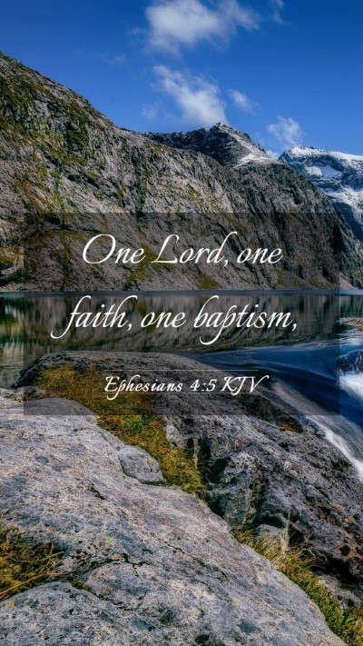 Picture 03 - Ephesians 4:5 KJV Mobile Phone Wallpaper - One Lord, one faith, one - Mobile Bible Verse Wallpaper