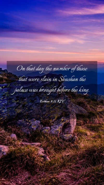 Picture 03 - Esther 9:11 KJV Mobile Phone Wallpaper - On that day the number of those that were slain - Mobile Bible Verse Wallpaper