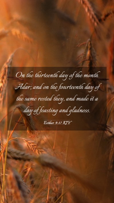 Picture 03 - Esther 9:17 KJV Mobile Phone Wallpaper - On the thirteenth day of the month Adar; and on - Mobile Bible Verse Wallpaper