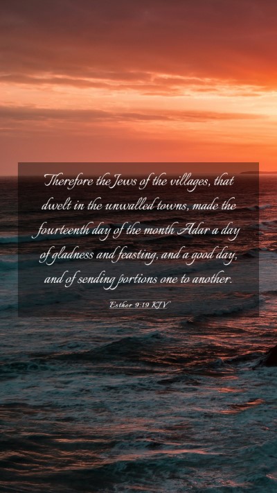 Picture 03 - Esther 9:19 KJV Mobile Phone Wallpaper - Therefore the Jews of the villages, that dwelt in - Mobile Bible Verse Wallpaper
