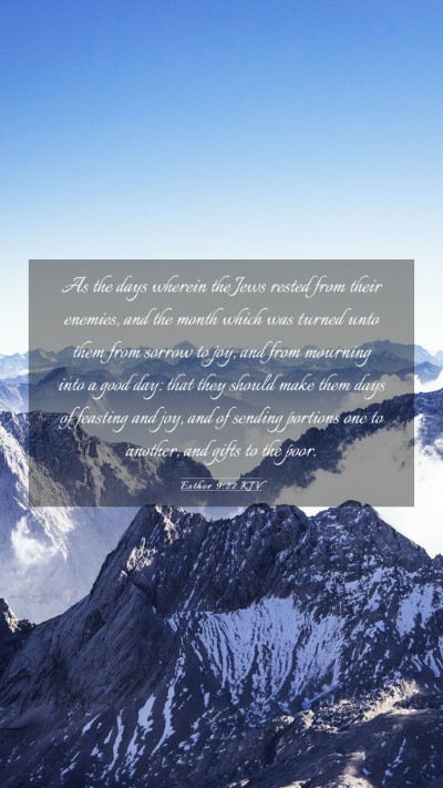 Picture 03 - Esther 9:22 KJV Mobile Phone Wallpaper - As the days wherein the Jews rested from their - Mobile Bible Verse Wallpaper
