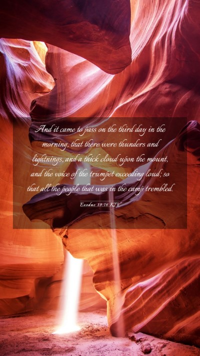 Picture 03 - Exodus 19:16 KJV Mobile Phone Wallpaper - And it came to pass on the third day in the - Mobile Bible Verse Wallpaper