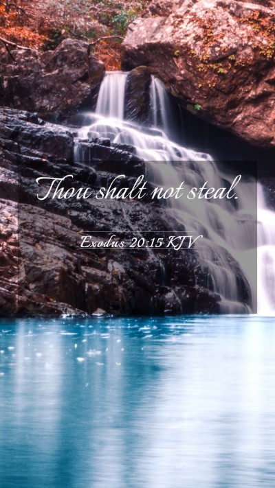 Picture 03 - Exodus 20:15 KJV Mobile Phone Wallpaper - Thou shalt not - Mobile Bible Verse Wallpaper