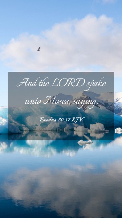 Picture 03 - Exodus 30:17 KJV Mobile Phone Wallpaper - And the LORD spake unto Moses, - Mobile Bible Verse Wallpaper