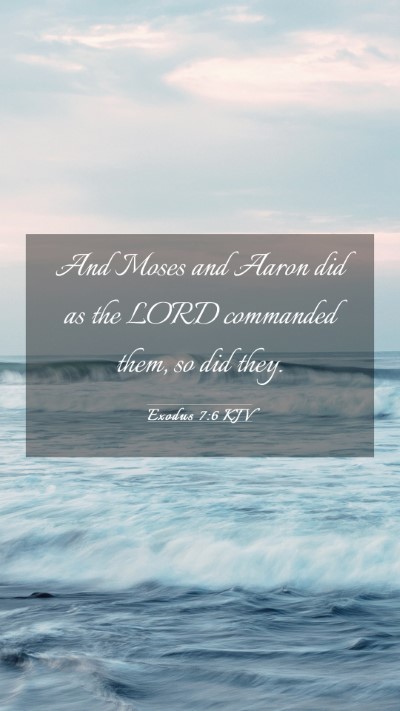 Picture 03 - Exodus 7:6 KJV Mobile Phone Wallpaper - And Moses and Aaron did as the LORD commanded - Mobile Bible Verse Wallpaper