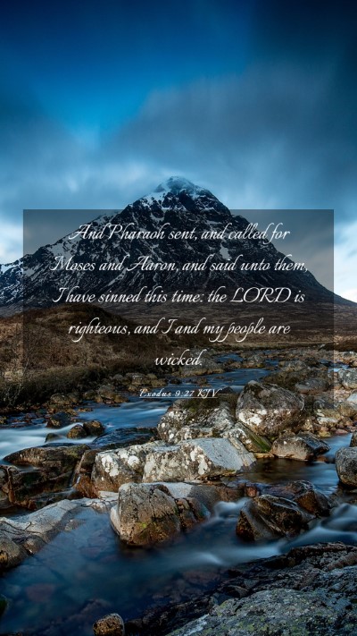 Picture 03 - Exodus 9:27 KJV Mobile Phone Wallpaper - And Pharaoh sent, and called for Moses and Aaron, - Mobile Bible Verse Wallpaper