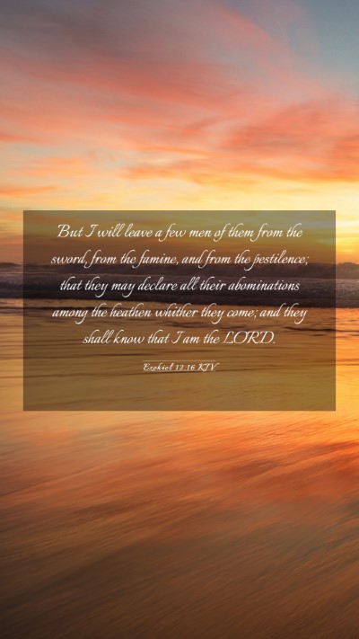Picture 03 - Ezekiel 12:16 KJV Mobile Phone Wallpaper - But I will leave a few men of them from the - Mobile Bible Verse Wallpaper