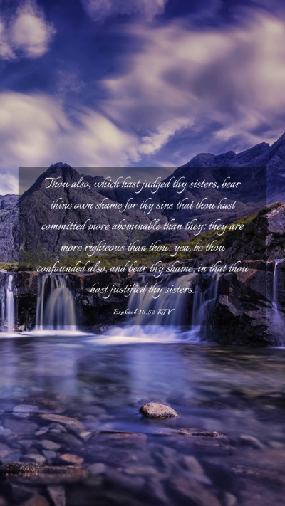 Picture 03 - Ezekiel 16:52 KJV Mobile Phone Wallpaper - Thou also, which hast judged thy sisters, bear - Mobile Bible Verse Wallpaper