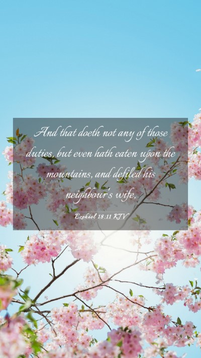 Picture 03 - Ezekiel 18:11 KJV Mobile Phone Wallpaper - And that doeth not any of those duties, but even - Mobile Bible Verse Wallpaper