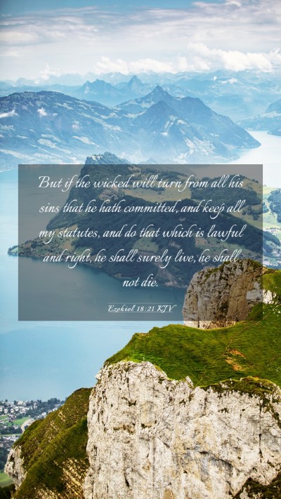 Picture 03 - Ezekiel 18:21 KJV Mobile Phone Wallpaper - But if the wicked will turn from all his sins - Mobile Bible Verse Wallpaper