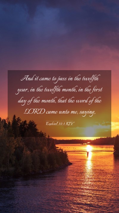 Picture 03 - Ezekiel 32:1 KJV Mobile Phone Wallpaper - And it came to pass in the twelfth year, in the - Mobile Bible Verse Wallpaper