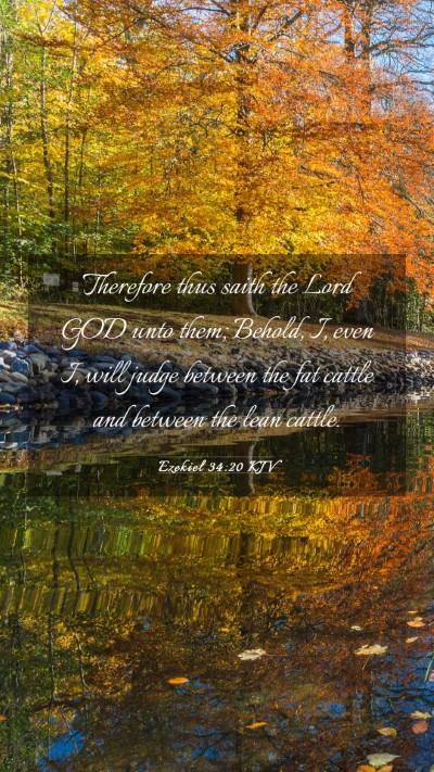 Picture 03 - Ezekiel 34:20 KJV Mobile Phone Wallpaper - Therefore thus saith the Lord GOD unto them; - Mobile Bible Verse Wallpaper