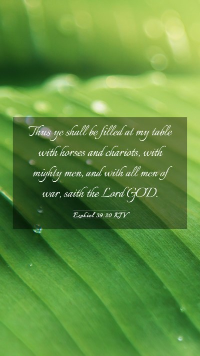 Picture 03 - Ezekiel 39:20 KJV Mobile Phone Wallpaper - Thus ye shall be filled at my table with horses - Mobile Bible Verse Wallpaper