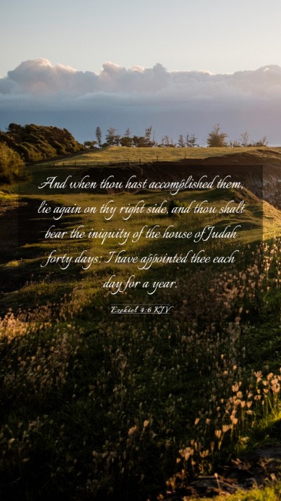 Picture 03 - Ezekiel 4:6 KJV Mobile Phone Wallpaper - And when thou hast accomplished them, lie again - Mobile Bible Verse Wallpaper