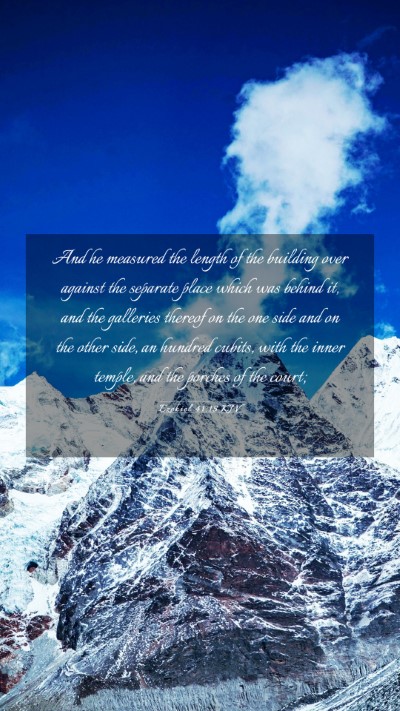 Picture 03 - Ezekiel 41:15 KJV Mobile Phone Wallpaper - And he measured the length of the building over - Mobile Bible Verse Wallpaper