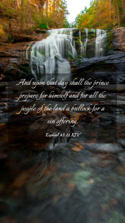 Picture 03 - Ezekiel 45:22 KJV Mobile Phone Wallpaper - And upon that day shall the prince prepare for - Mobile Bible Verse Wallpaper